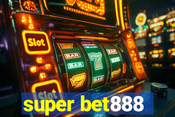 super bet888